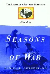 «Seasons of War» by Daniel E. Sutherland