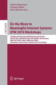 On the Move to Meaningful Internet Systems: OTM 2010 Workshops: Confederated International Workshops and Posters: International