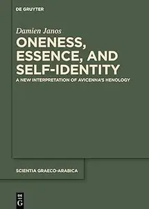 Oneness, Essence, and Self-Identity: A New Interpretation of Avicenna’s Henology