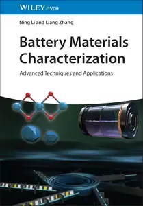 Battery Materials Characterization: Advanced Techniques and Applications