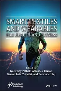 Smart Textiles and Wearables for Health and Fitness