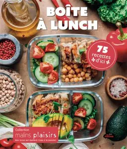 Collectif, "Boîte à lunch : 75 recettes d'ici"