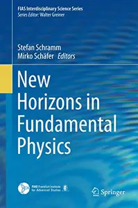 New Horizons in Fundamental Physics (Repost)