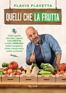 Quelli che la frutta - Flavio Flavetta