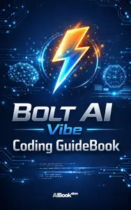 Bolt AI Vibe Coding GuideBook: AI Website & App Builder