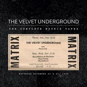 The Velvet Underground - The Complete Matrix Tapes [Recorded 1969, 4CD Box Set] (2015) (Repost)