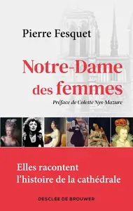 Notre-Dame des femme - Pierre Fesquet