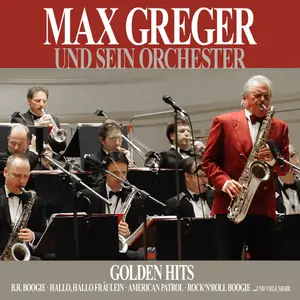 Max Greger und sein Orchester - Golden Hits (2014)