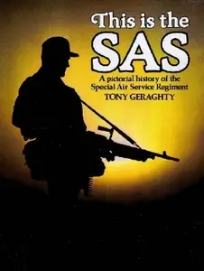 This is the SAS: A pictorial history of the Special Air Service Regiment (Repost)