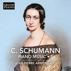 Jean-Pierre Armengaud - Clara Schumann: Piano Music, Vol. 1 (2025) [Official Digital Download 24/96]