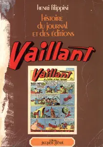 Histoire Du Journal Et Des Éditions Vaillant