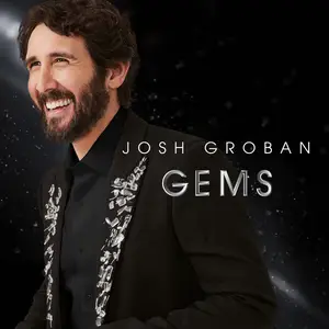 Josh Groban - Gems (2025) [Official Digital Download]