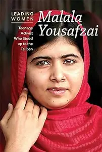 Malala Yousafzai: Teenage Education Activist Who Defied the Taliban