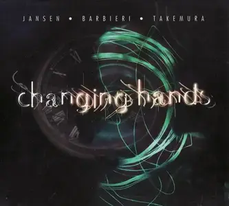 Jansen, Barbieri, Takemura - Changing Hands (1997)