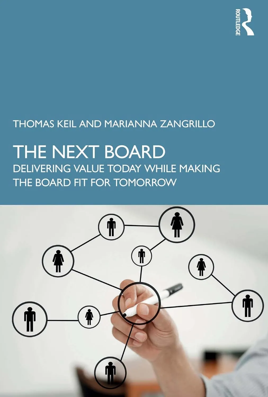 The Next Board: Delivering Value Today while Making the Board Fit for Tomorrow