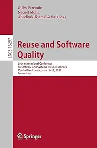 Reuse and Software Quality: 20th International Conference on Software and Systems Reuse, ICSR 2022, Montpellier, France,