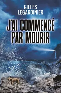 Gilles Legardinier, "J'ai commencé par mourir"