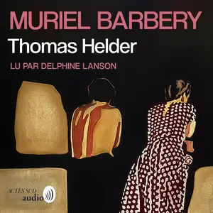 Muriel Barbery, "Thomas Helder"