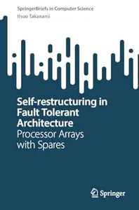 Self-restructuring in Fault Tolerant Architecture: Processor Arrays with Spares