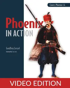Phoenix in Action, Video Edition