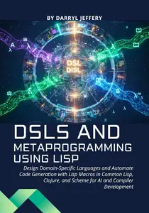 DSLs and Metaprogramming using Lisp
