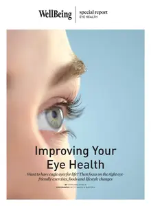 WellBeing Special Report - Improving Your Eye Health