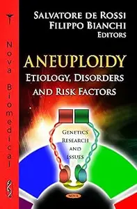 Aneuploidy: Etiology, Disorders and Risk Factors