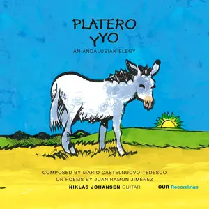 Niklas Johansen - Platero y yo An Andalusian Elegy (2025) [Official Digital Download 24/96]