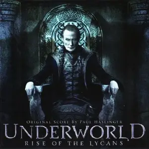 Paul Haslinger - Underworld - Rise Of The Lycans (Score) (2009)