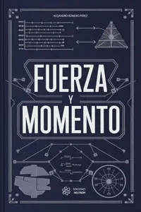 Fuerza Y Momento (Spanish Edition)