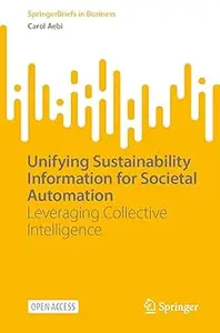 Unifying Sustainability Information for Societal Automation: Leveraging Collective Intelligence
