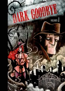 The Dark Goodbye Tomo 2 (de 2)