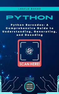 Python Barcodes: A Comprehensive Guide to Understanding, Generating, and Decoding