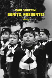 Benito, presente! - Paolo Ruffini