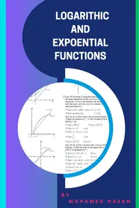 LOGARITHIC AND EXPOENTIAL FUNCTIONS