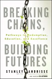 Breaking Chains, Building Futures