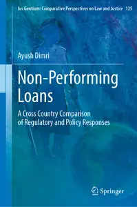 Non-Performing Loans: A Cross Country Comparison of Regulatory and Policy Responses