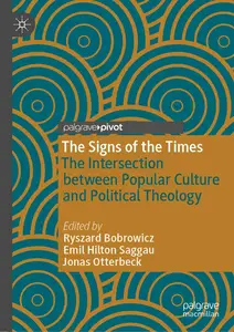 The Signs of the Times: The Intersection between Popular Culture and Political Theology