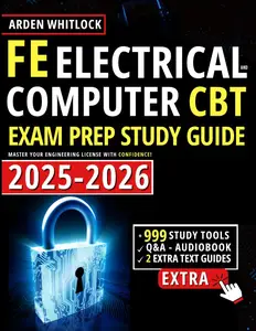FE Electrical & Computer CBT Exam Prep Study Guide: Master Your Engineering License with Confidence!
