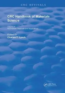 CRC handbook of materials science: material composites and refractory materials (Repost)