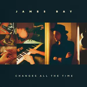 James Bay - Changes All The Time (2024) (Hi-Res)