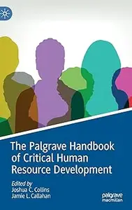 The Palgrave Handbook of Critical Human Resource Development