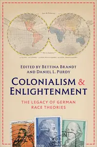 Colonialism and Enlightenment: The Legacy of German Race Theories