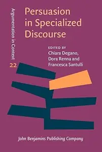 Persuasion in Specialized Discourse: A Multidisciplinary Perspective