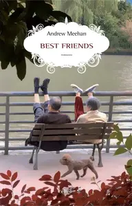 Best friends - Andrew Meehan