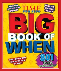 Big Book of When (a Time for Kids Book)