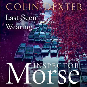 Last Seen Wearing: Inspector Morse Mysteries