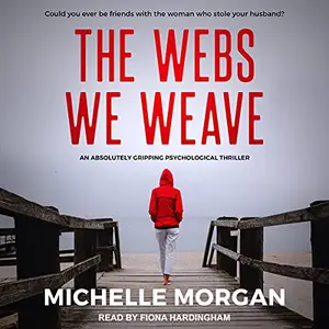 The Webs We Weave [Audiobook]