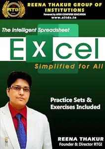 The Intelligent Spreadsheet Excel Simplified for All