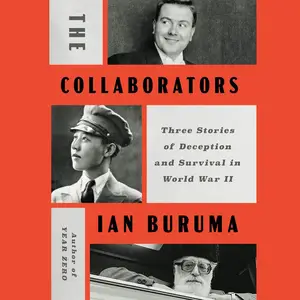 The Collaborators: Three Stories of Deception and Survival in World War II